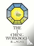 Wing, Legge - The I Ching Workbook