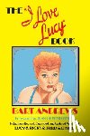 Andrews, Bart - The "I Love Lucy" Book