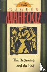 Mahfouz, Naguib - The Beginning and the End