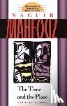 Mahfouz, Naguib - The Time and the Place