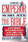 Morris, Scot - The Emperor Who Ate the Bible