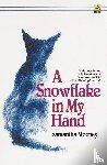 Mooney, Samantha - A Snowflake in My Hand
