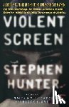 Hunter, Stephen - Violent Screen