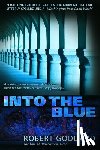 Goddard, Robert - Into the Blue