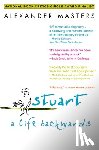 Masters, Alexander - Stuart: A Life Backwards