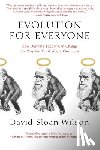Wilson, David Sloan - Evolution for Everyone