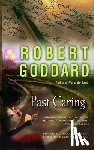 Goddard, Robert - Past Caring