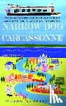 Darlington, Terry - Narrow Dog to Carcassonne: Two Foolish People, One Odd Dog, an English Canal Boat...and the Adventure of a Lifetime