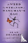Bradley, Alan - WEED THAT STRINGS THE HANGMANS