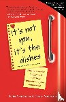 Szuchman, Paula, Anderson, Jenny - It's Not You, It's the Dishes (originally published as Spousonomics)