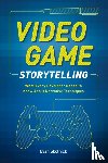 Skolnick, E - Video Game Storytelling