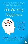 Hanson, Rick - Hardwiring Happiness
