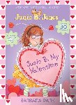 Park, Barbara - Junie B. My Valentime: A Companion to Junie B. Jones and the Mushy Gushy Valentime [With 30 Valentines]