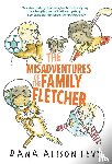 Levy, Dana Alison - The Misadventures of the Family Fletcher