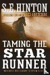 Hinton, S. E. - Taming the Star Runner