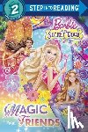 Eberly, Chelsea - Barbie and the Secret Door: Magic Friends