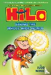 Winick, Judd - Hilo Book 2: Saving the Whole Wide World