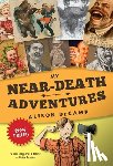 DeCamp, Alison - My Near-Death Adventures (99% True!)