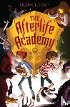 Cole, Frank L. - The Afterlife Academy