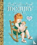Cushman, Jean, Kane, Sharon, Lundell, Margo - Little Golden Book Mommy Stories