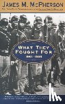 Mcpherson, James M. - What They Fought For 1861-1865