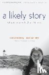 Mahoney, Rosemary - A Likely Story