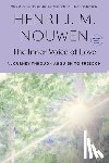 Nouwen, Henri J. M. - The Inner Voice of Love: A Journey Through Anguish to Freedom