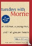 Albom, Mitch - Albom, M: Tuesdays with Morrie