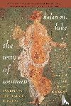 Luke, Helen M. - The Way of Woman