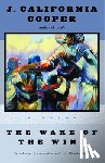 Cooper, J. California - WAKE OF THE WIND