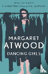 Atwood, Margaret - Dancing Girls