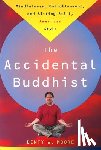 Moore, Dinty W. - Accidental Buddhist