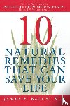 Balch, Dr. James - Ten Natural Remedies That Can Save Your Life