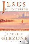Girzone, Joseph F. - Jesus, His Life and Teachings
