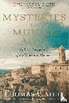 Cahill, Thomas - Cahill, T: Mysteries of the Middle Ages