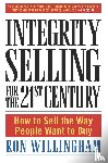 Willingham, Ron - Integrity Selling for the 21st Century