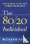 Koch, Richard - The 80/20 Individual