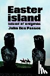 Dos Passos, John - Easter Island