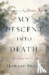 Storm, Howard - My Descent Into Death: A Second Chance at Life