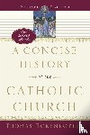 Bokenkotter, Thomas - A Concise History of the Catholic Church (Revised Edition)