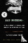 Keefe, Patrick Radden - Say Nothing
