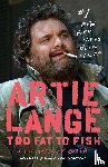 Lange, Artie, Bozza, Anthony - Too Fat to Fish
