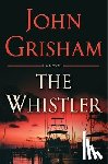 John Grisham - The Whistler
