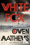 Matthews, Owen - White Fox