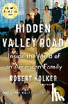 Kolker, Robert - Hidden Valley Road