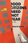 Reva, Maria - Good Citizens Need Not Fear