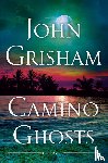 Grisham, John - Camino Ghosts