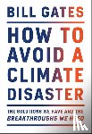 Bill Gates - How to Avoid a Climate Disaster