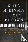 Bogdanich, Walt, Forsythe, Michael - When McKinsey Comes to Town