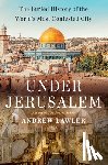 Lawler, Andrew - Under Jerusalem